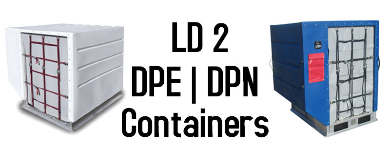 LD 2 Containers, ULD 2, DPE Containers, DPE ULD, DPN ULD, LD 2 Air Cargo Containers